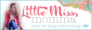 Get a Little Miss Momma blog button