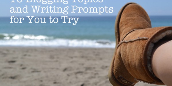 Blogging Topic Ideas and Writing Prompts Blogging Topic Ideas and Writing Prompts