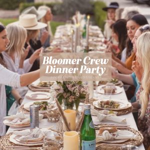 Bloomer Crew Dinner Party
